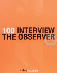 The observer : 100 interview the observer 