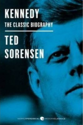 Kennedy : the classic biography / Ted Sorensen