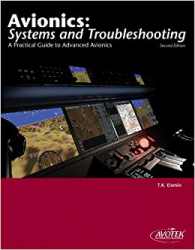 Avionics : systems and troubleshooting : a practical guide to advanced avionics