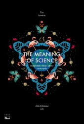 วิทยาศาสตร์ : ปรัชญา ปริศนา และความจริง = The meaning of science / Tim Lewens ; นำชัย ชีววิวรรธน์, แปล