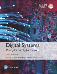 Digital systems : principles and applications / Neal S. Widmer, Gregory L. Moss and Ronald J. Tocci