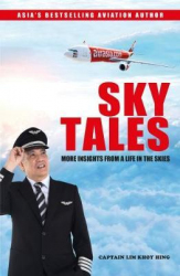 Sky Tales : More Insights from a Life in the Skies / Lim Khoy Hing