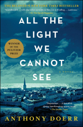 All the light we cannot see : a novel / Anthony Doerr