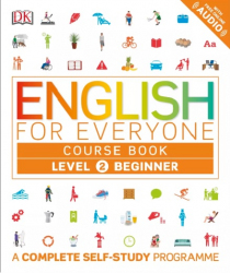 English for everyone : course book level 2 beginner / Dorling Kindersley Limited