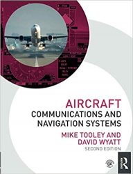Aircraft communications and navigation systems / Mike Tooley and David Wyatt