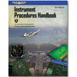 Instrument Procedures Handbook / Federal Aviation Administration