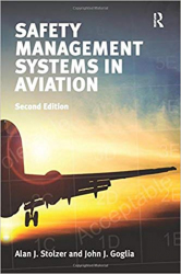 Safety management systems in aviation / Alan J. Stolzer and John J. Goglia