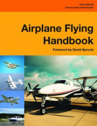 Airplane Flying Handbook / Federal Aviation Administration (FAA)