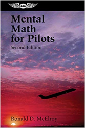 Mental Math for Pilots : A Study Guide / Ronald D. McElroy