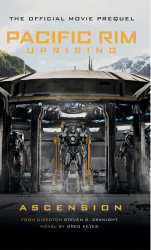 Pacific Rim Uprising : Ascension / Greg Keyes
