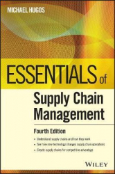 Essentials of supply chain management / Michael H. Hugos