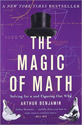 The Magic of Math / Arthur Benjamin