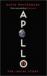 Apollo 11: The Inside Story / David Whitehouse